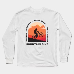 Downhill adventure: where thrill meets journey Long Sleeve T-Shirt